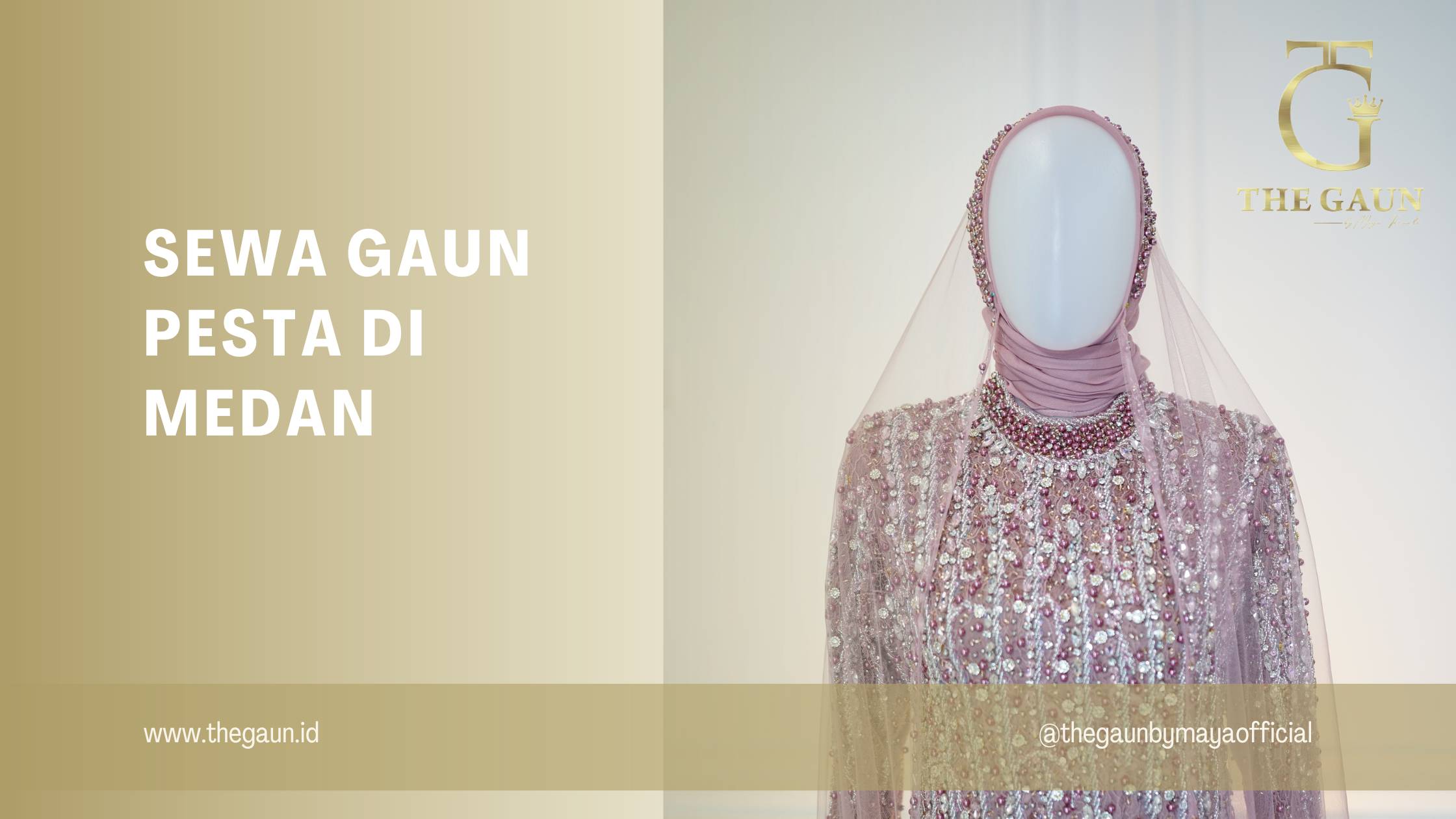 Sewa Gaun Pesta di Medan: Kecantikan dalam Sebuah Pilihan 1 Sewa Gaun Pesta