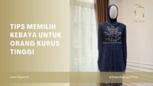 Tips Memilih Kebaya untuk Orang Kurus Tinggi