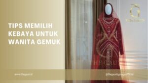 Tips Memilih Kebaya untuk Wanita Gemuk